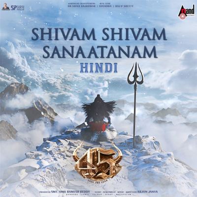 Shivam Shivam Sanaatanam [From "45"]