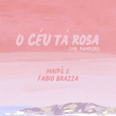 O CÉU TÁ ROSA  [Mr. Pumpers]