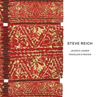 Steve Reich: Jacob's Lader; Traveler's Prayer