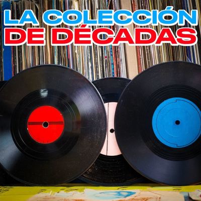 La Coleccion De Decadas