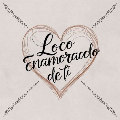 Loco enamorado de ti