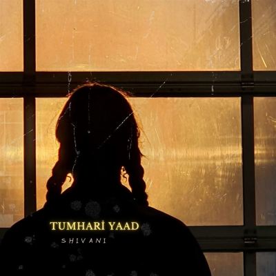 TUMHARI YAAD