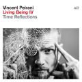 Living Being IV: Time Reflections