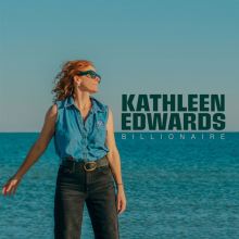 Album cover for Billionaire by Kathleen Edwards
