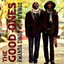 Album cover for Rwanda Sings with Strings by The Good Ones