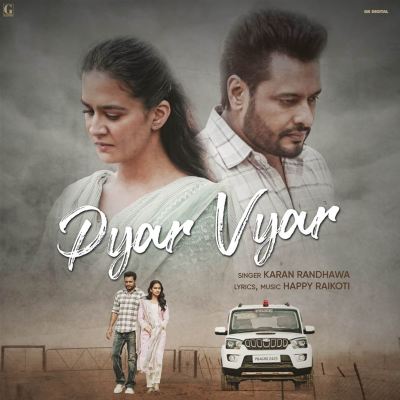 Pyar Vyar [From "Majhail"]