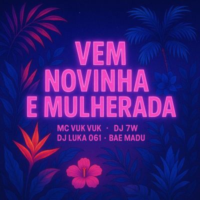 Vem Novinha e Mulherada