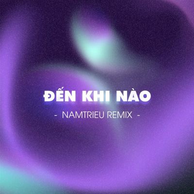 Đến Khi Nào
