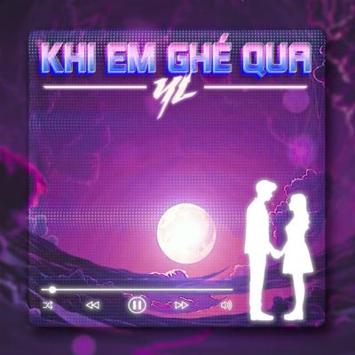 Khi em ghé qua