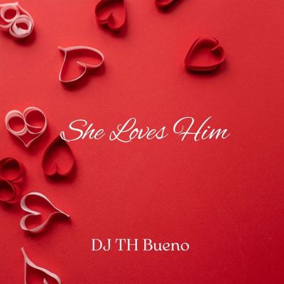 She Loves Him