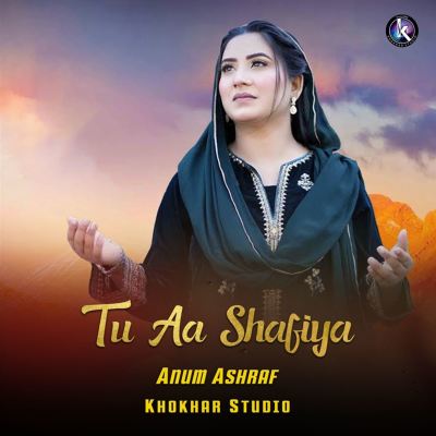Tu Aa Shafiya