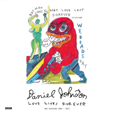 Love Lives Forever (BBC Sessions 2003-2011)