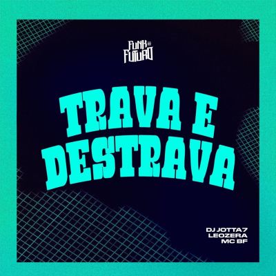 Trava e Destrava