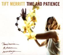 Album cover for Time and Patience by Tift Merritt