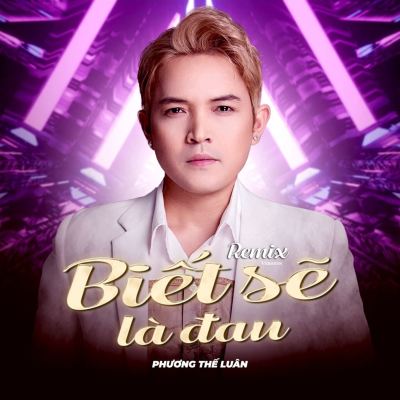 Biết Sẽ Là Đau