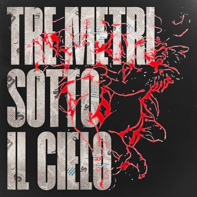 TRE METRI SOTTO IL CIELO