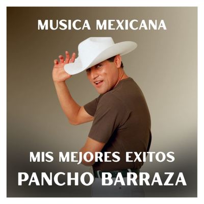Música Mexicana: Mis Mejores Éxitos