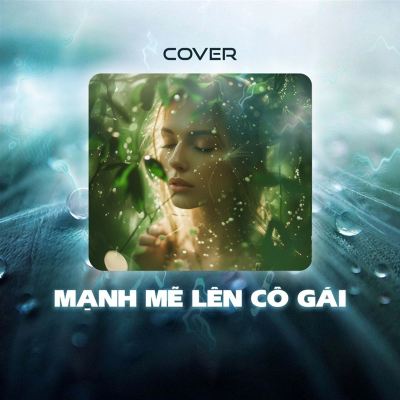 Mạnh Mẽ Lên Cô Gái