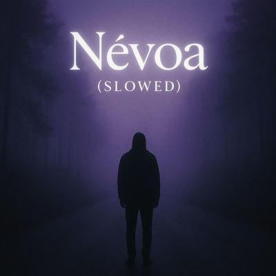 Névoa [Slowed]