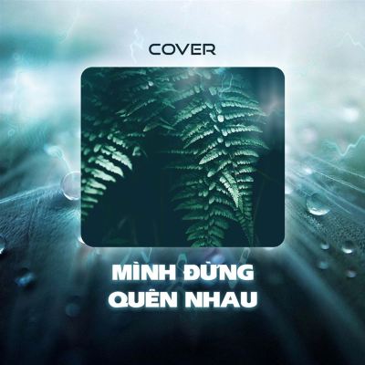 Mình Đừng Quên Nhau