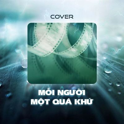 Mỗi Người Một Quá Khứ