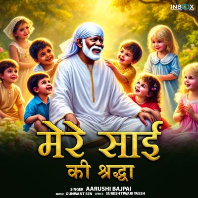 Mere Sai Ki Shradha