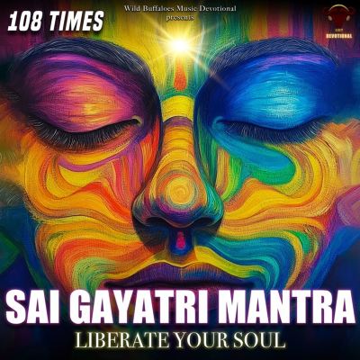 Sai Gayatri Mantra Liberate Your Soul [108 Times]