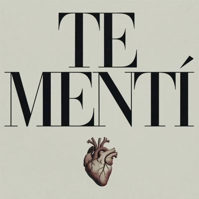 Te Mentí