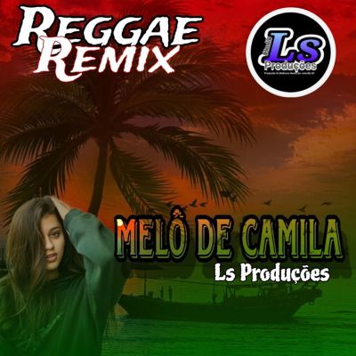 Melô de Camila