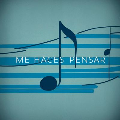 Me Haces Pensar