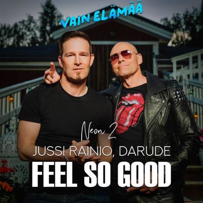 Feel So Good [Vain Elämää Kausi 15]
