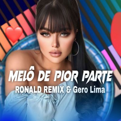 Melô de Pior Parte