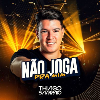 Não Joga pra Mim