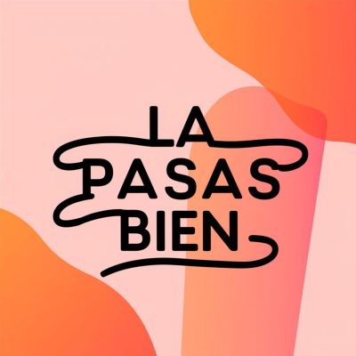 La Pasas bien