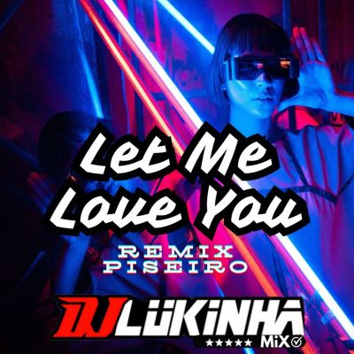Let Me Love You