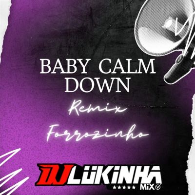 Baby Calm Down
