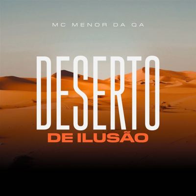 Deserto De Ilusão