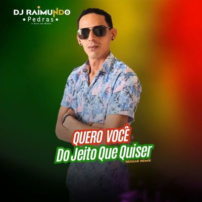 Quero Você do Jeito que Quiser