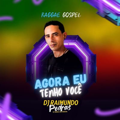 Agora Eu Tenho Você