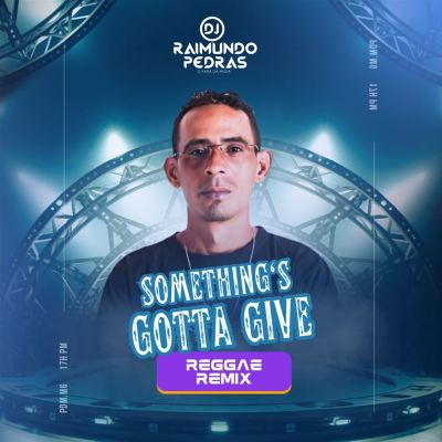 Something's Gotta Give