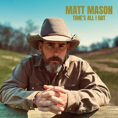 Time's All I Got