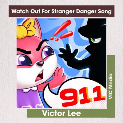 Watch Out for Stranger Danger Song