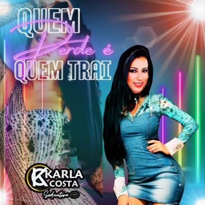 Quem Perde É Quem Trai