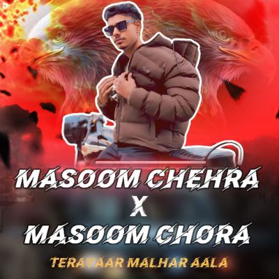 Masoom Chehra X Masoom Chora