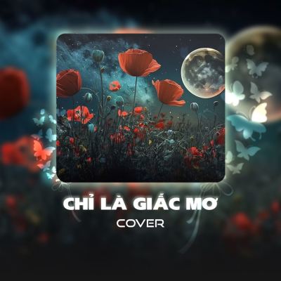 Chỉ Là Giấc Mơ