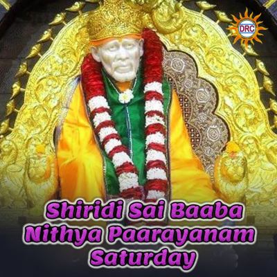 Shiridi Sai Baaba Nithya Paarayanam: Saturday