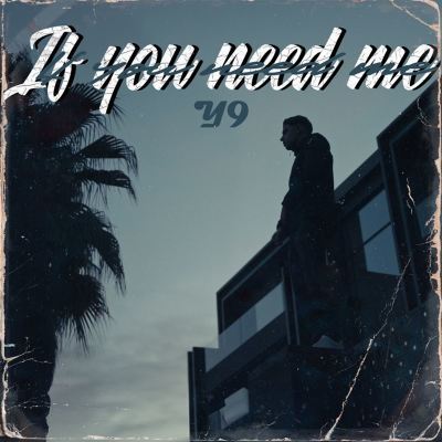 If U Need Me