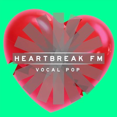 Heartbreak FM: Vocal Pop