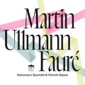 Martin, Ullmann, Fauré