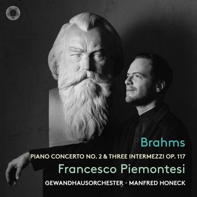 Brahms: Piano Concerto No. 2; Three Intermezzi, Op. 117